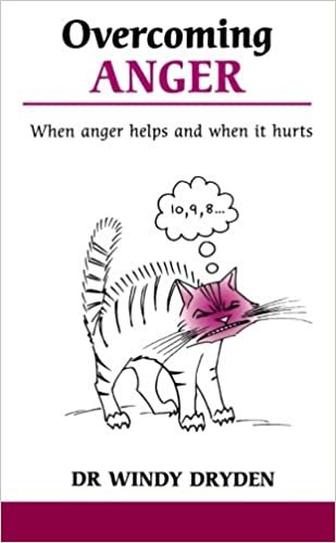 Overcoming Anger: When anger helps and when it hurts (Overcoming common problems)