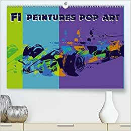 F1 peintures Pop Art (Premium, hochwertiger DIN A2 Wandkalender 2021, Kunstdruck in Hochglanz): Série de 12 tableaux style Pop Art sur une sélection ... mensuel, 14 Pages ) (CALVENDO Art) indir