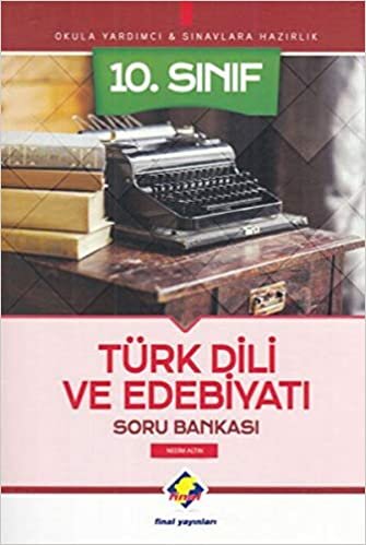Final 10. Sınıf Türk Dili ve Edebiyatı Soru Bankası (Yeni)