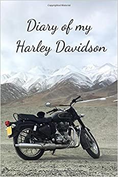 Diary Of My Harley Davidson: Notebook For a Motorcyclist, Journal, Diary (110 Pages, Blank, In Lines, 6 x 9) indir
