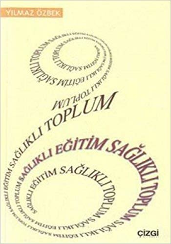 SAĞLIKLI EĞİTİM SAĞLIKLI TOPLUM