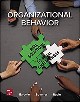 Organizational Behavior: Real Solutions to Real Challenges