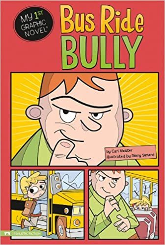 Bus Ride Bully (My 1st Graphic Novel)