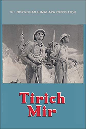 Tirich Mir The Norwegian Himalaya Expedition