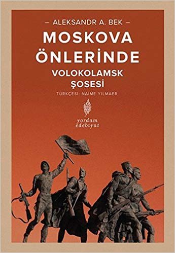 Moskova Önlerinde: VolokoLamsk Şosesi