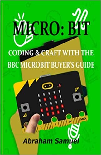 MICRO: BIT: CODING & CRAFT WITH THE BBC MICROBIT BUYER'S GUIDE