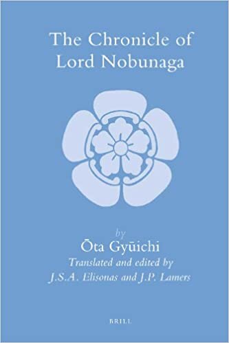The Chronicle of Lord Nobunaga (Brill's Japanese Studies Library)