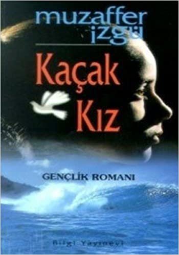 KAÇAK KIZ