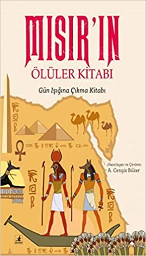 Mısır'ın Ölüler Kitabı: Gün Işığına Çıkma Kitabı