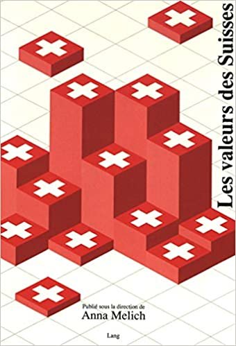 Les valeurs des Suisses: Publié sous la direction de Anna Melich-Préface de Flavio Cotti, Président de la Confédération