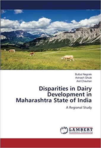 Disparities in Dairy Development in Maharashtra State of India: A Regional Study indir