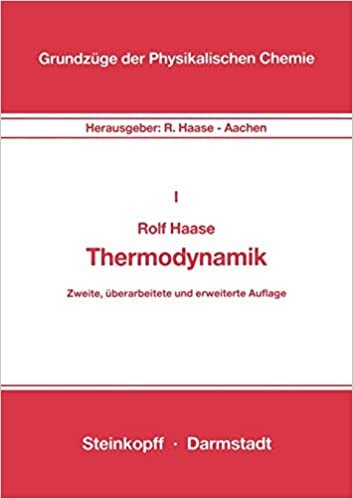 Thermodynamik, Band I (Grundzüge der Physikalischen Chemie in Einzeldarstellungen)