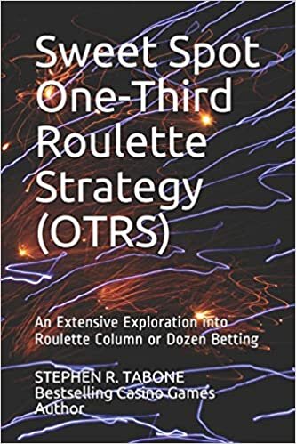 Sweet Spot One-Third Roulette Strategy (OTRS): An Extensive Exploration into Roulette Column or Dozen Betting indir