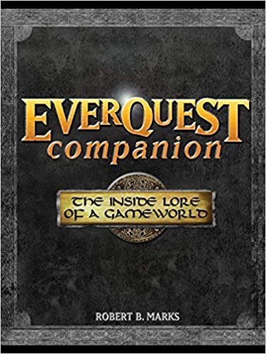 Marks, R: Everquest Companion: The Inside Lore of a Game World (One-off) indir