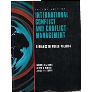 International Conflict and Conflict Management: Readings in World Politics