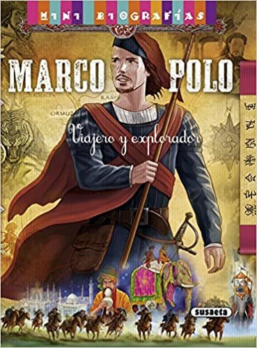Marco Polo, viajero explorador / Marco Polo, traveler explorer