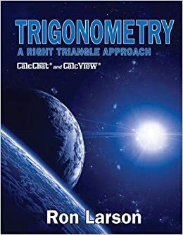 Trigonometry: A Right Triangle Approach