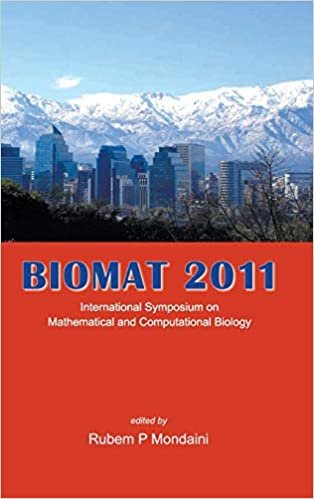 BIOMAT 2011 - INTERNATIONAL SYMPOSIUM ON MATHEMATICAL AND COMPUTATIONAL BIOLOGY indir