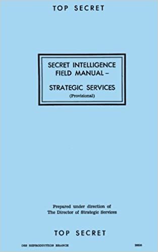 Secret Intelligence Field Manual: Strategic Services