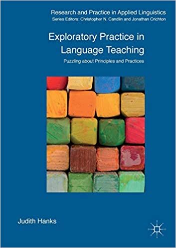 Exploratory Practice in Language Teaching: Puzzling About Principles and Practices (Research and Practice in Applied Linguistics)