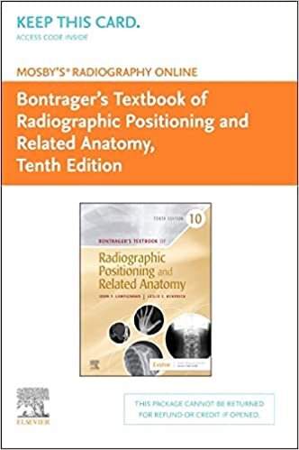 Mosby's Radiography Online Access Code: Anatomy and Positioning for Bontrager's Textbook of Radiographic Positioning & Related Anatomy