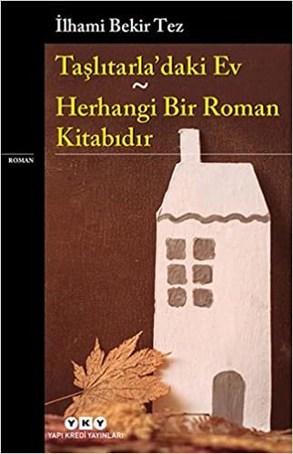 Taşlıtarla’daki Ev - Herhangi Bir Roman Kitabıdır indir