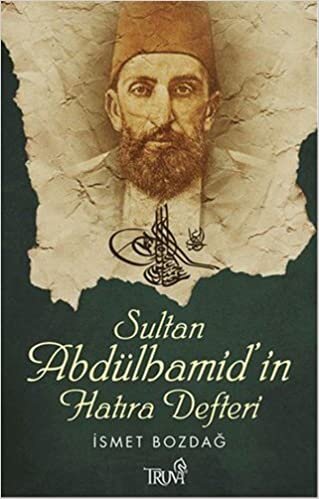 Sultan Abdülhamid’in Hatıra Defteri indir