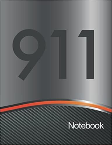 911 Notebook: The perfect lined Journal for a Porsche owner or enthusiast. 100 Ruled pages, plus 4 Tables to keep track of Service and Maintenance schedule for your car.