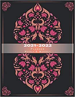 2021-2022 Planner weekly & Monthly: 2 years planner & Calendar 2021-2022 , weekly and monthly 2021 Planner floral cover 8.5 x 11 inches, Schedule ... or activities 24 Months Jan 2021 to Dec