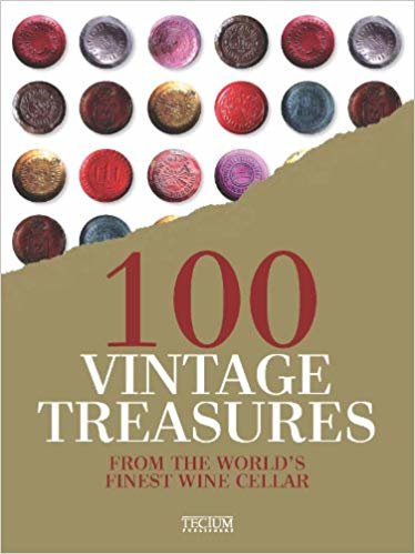 100 VINTAGE TREASURES FROM THE WORLD'S FINES WINE CELLAR indir