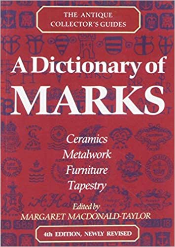 A Dictionary Of Marks (Antique Collector's Guides)