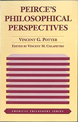 Peirce's Philosophical Perspectives (American Philosophy)