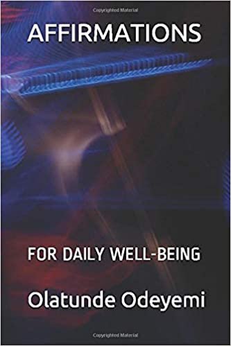 AFFIRMATIONS: FOR DAILY WELL-BEING