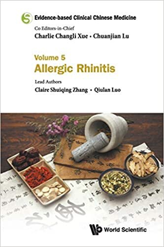 Changli Xue, C: Evidence-based Clinical Chinese Medicine - V: Volume 5: Allergic Rhinitis