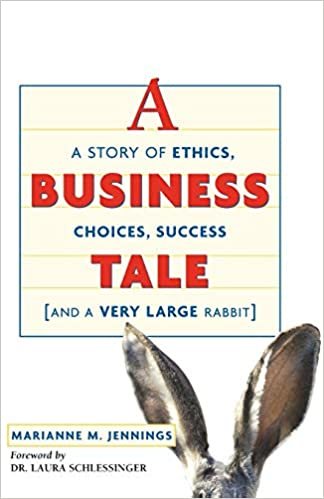 A Business Tale: A Story of Ethics, Choices, Success -- and a Very Large Rabbit indir