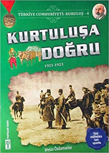 Türkiye Cumhuriyeti: Kuruluş 4 - Kurtuluşa Doğru: 1921-1923