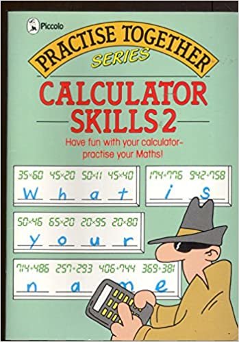 Calculator Skills: Bk. 2 (Piccolo Practice Together S.) indir