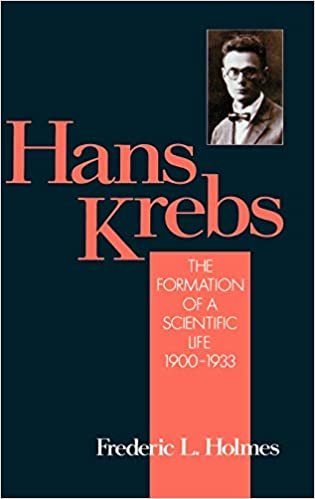 indir   Hans Krebs: Volume 1: The Formation of a Scientific Life, 1900-1933: The Formation of a Scientific Life, 1900-33 Vol 1 (Monographs on the History and Philosophy of Biology) tamamen