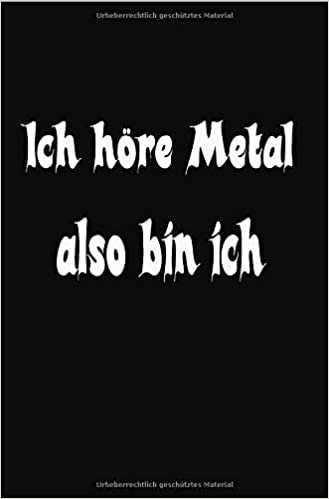 Lustig Heavy Metal Sprüche Notizbuch für Metal und Rock Fans punktiert dotted 68 Seiten: Bullet Journal Tagebuch Organizer Festivaltagebuch Konzertplaner Terminplaner Geschenk indir