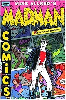 Complete Madman Comics Volume 3: Exit of Dr. Boiffard v. 3 indir