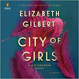 City of Girls: A Novel indir
