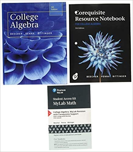 College Algebra with Corequisite Resource Notebook Plus Mylab Revision with Corequisite Support -- 24-Month Access Card Package