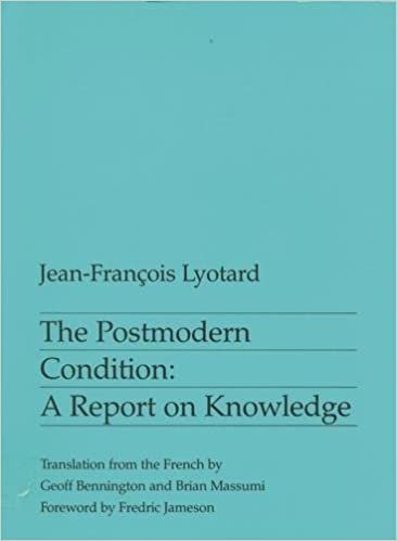 The Postmodern Condition: A Report on Knowledge (Theory & History of Literature)
