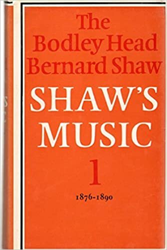 Shaw's Music: 1876-90 v. 1: Complete Musical Criticism (Bodley Head Bernard Shaw S.) indir