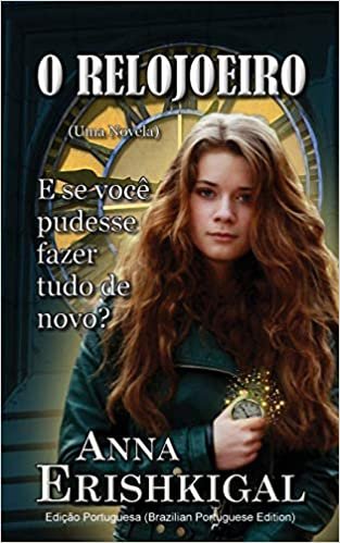 O Relojoeiro: Um conto (Edição Portuguesa)