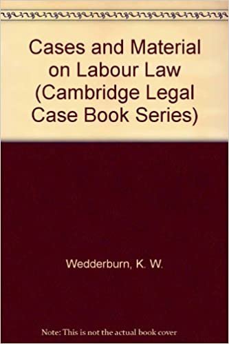 Cases and Material on Labour Law (Legal Case Book)