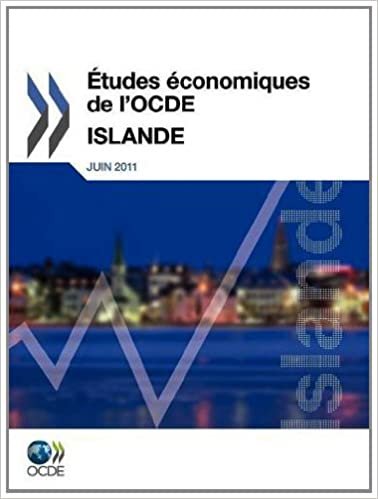 Etudes Economiques de L'Ocde: Islande 2011 (ECONOMIE)