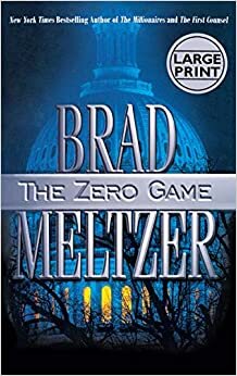 The Zero Game (Meltzer, Brad  (Large Print))
