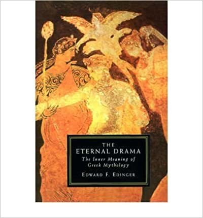 ETERNAL DRAMA: Inner Meaning of Greek Mythology