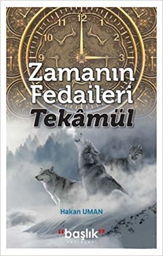 Zamanın Fedaileri - Tekamül